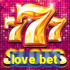 love bet